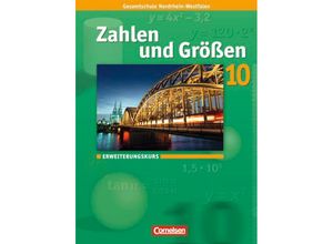 9783060013180 - Zahlen und Größen Gesamtschule Nordrhein-Westfalen Neubearbeitung 2008 Band 31 Zahlen und Größen - Kernlehrpläne Gesamtschule Nordrhein-Westfalen - 10 Schuljahr - Erweiterungskurs - Reinhold Koullen Gabriele Schenk Ilona Gabriel Udo Wennekers Gebunden