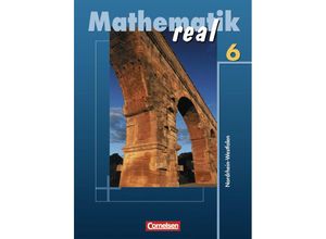 9783060016570 - Mathematik Real Ausgabe Nordrhein-Westfalen Neuausgabe Mathematik real - Realschule Nordrhein-Westfalen - 6 Schuljahr - Wolfgang Hecht Reinhold Koullen Doris Ostrow Hans-Helmut Paffen Gabriele Schenk Wilhelm Schmitz Herbert Strohmayer Gebunden