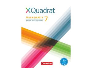 9783060048717 - XQuadrat   XQuadrat - Baden-Württemberg - 7 Schuljahr - Mathias Nimmrichter Thilo Schmid Sabine Kowalk Elke Kopp Nicola Steinkamp Lisa Polzer Isabelle Aniol Hannes Klein Dieter Baum Gebunden