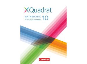 9783060048748 - XQuadrat   XQuadrat - Baden-Württemberg - 10 Schuljahr - Hannes Klein Thilo Schmid Sabine Kowalk Elke Kopp Lisa Polzer Nicola Steinkamp Kerstin Heinz Judith Abb Christopher Heck Katja Crocoll Dieter Baum Gebunden