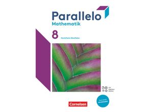 9783060049776 - Parallelo   Parallelo - Nordrhein-Westfalen - Ausgabe 2022 - 8 Schuljahr - Susanne Batzer Bernd Bolduan Martin Cichon Martin Wachter Vera Kuckuck Jessica Pfeffer Rainer Zillgens Jeannine Kreuz Katharina Perbandt Gebunden