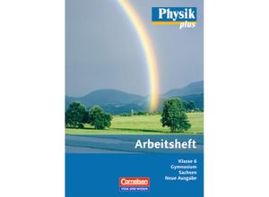 9783060100682 - Physik plus   Physik plus - Gymnasium Sachsen - 6 Schuljahr - Dietmar Karau Thorid Rabe Kartoniert (TB)