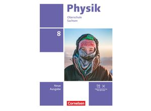 9783060112326 - Physik - Neue Ausgabe - Sachsen 2022 - 8 Schuljahr - Jessie Best Jan Genscher Ralf Greiner-Well Elke Göbel Tom Höpfner Matthias Roßner Maik Viehrig Gebunden