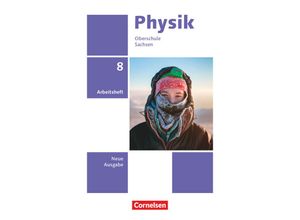 9783060112333 - Physik - Neue Ausgabe - Sachsen 2022 - 8 Schuljahr - Jessie Best Jan Genscher Ralf Greiner-Well Elke Göbel Tom Höpfner Matthias Roßner Maik Viehrig Kartoniert (TB)
