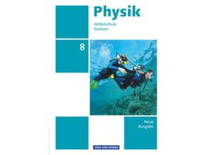 9783060112937 - Physik - Ausgabe Volk und Wissen   Physik - Ausgabe Volk und Wissen - Mittelschule Sachsen - Neue Ausgabe - 8 Schuljahr - Elke Göbel Tom Höpfner Matthias Roßner Ralf Greiner-Well Maik Viehrig Jessie Best Jan Genscher Thorid Rabe Klaus Lindner Gebunden