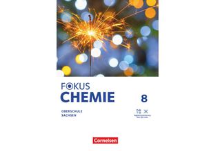 9783060113460 - Fokus Chemie - Mittlere Schulformen   Fokus Chemie - Mittlere Schulformen - Oberschulen Sachsen 2023 - 8 Schuljahr Gebunden