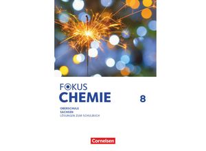 9783060113514 - Fokus Chemie - Mittlere Schulformen - Oberschulen Sachsen 2023 - 8 Schuljahr Kartoniert (TB)