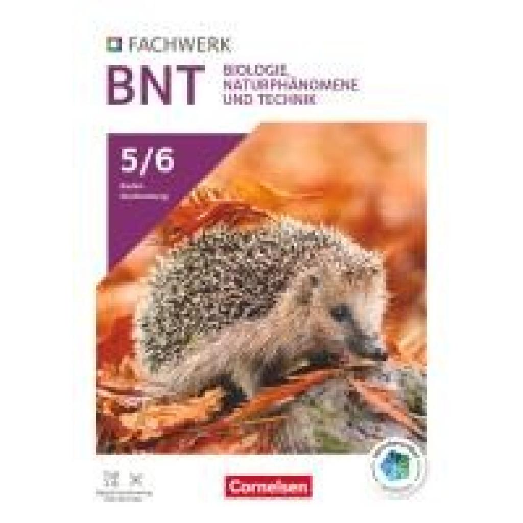 9783060114979 - Fachwerk Naturwissenschaften 5 6 Schuljahr Biologie Naturphänomene und Technik - Baden-Württemberg 2025 - Schulbuch