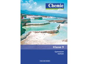 9783060129065 - Chemie plus - Neue Ausgabe   Chemie plus - Neue Ausgabe - Gymnasium Sachsen - 9 Schuljahr - Hannes Rehm Jörn Peters Volkmar Dietrich Holger Fleischer Steffen Schäfer Michaela Böttger Gebunden