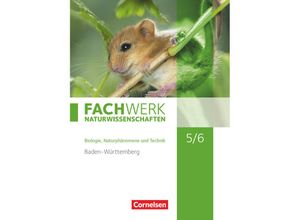 9783060148851 - Fachwerk Naturwissenschaften - Baden-Württemberg - 5 6 Schuljahr Biologie Naturphänomene und Technik - Matthias Ritter Stefanie Harbauer Johanna Wetzel Gebunden