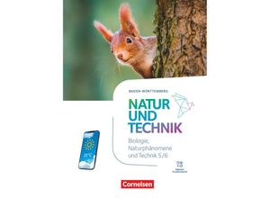 9783060150656 - Natur und Technik - Naturwissenschaften Neubearbeitung - Baden-Württemberg 2024 - 5 6 Schuljahr Biologie Naturphänomene und Technik Gebunden