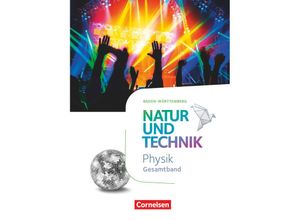 9783060154852 - Natur und Technik - Physik Neubearbeitung   Natur und Technik - Physik Neubearbeitung - Baden-Württemberg - Gesamtband - Siegfried Bresler Jochim Lichtenberger Sven Theis Claudia Täubner Volker Abegg Franz Mangold Gebunden