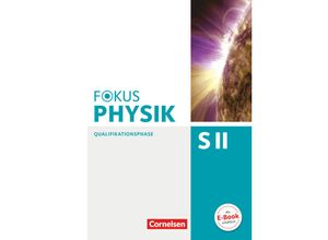 9783060155514 - Fokus Physik Sekundarstufe II - Zu den Ausgaben A und C - Qualifikationsphase - Stefan Burzin Lutz-Helmut Schön Bardo Diehl Gebunden