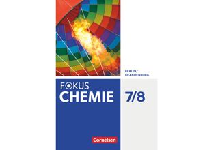 9783060155576 - Fokus Chemie - Neubearbeitung   Fokus Chemie - Neubearbeitung - Berlin Brandenburg - 7 8 Schuljahr - Karin Arnold Uwe Lüttgens Jörn Peters Volkmar Dietrich Andreas Eberle Carina Kronabel Steffen Schäfer Barbara Arndt Gebunden