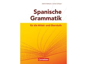 9783060243846 - Spanische Grammatik für die Mittel- und Oberstufe - Ausgabe 2014 - Kathrin Rathsam Jochen Schleyer Kartoniert (TB)