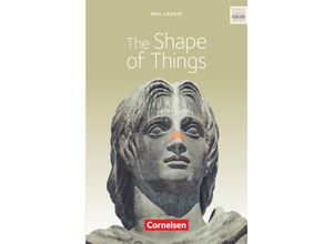 9783060361434 - Senior English Library   The Shape of Things - Textband mit Annotationen - Neil LaBute Kartoniert (TB)