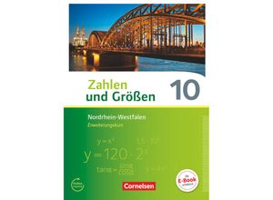 9783060410095 - Zahlen und Größen   Zahlen und Größen - Nordrhein-Westfalen Kernlehrpläne - Ausgabe 2013 - 10 Schuljahr - Erweiterungskurs - Udo Wennekers Ines Knospe Gebunden