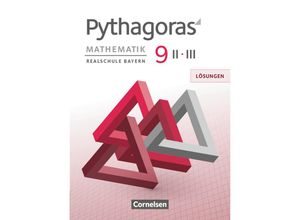 9783060411351 - Pythagoras   Pythagoras - Realschule Bayern - 9 Jahrgangsstufe (WPF II III) Lösungen zum Schülerbuch Kartoniert (TB)