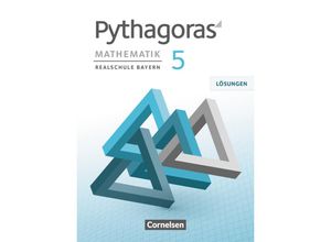 9783060411429 - Pythagoras Mathematik Realschule Bayern Pythagoras - Realschule Bayern - 5 Jahrgangsstufe - Wolfgang Kolander Barbara Theis Franz Babl Kartoniert (TB)