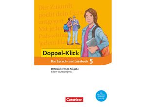 9783060604883 - Doppel-Klick - Das Sprach- und Lesebuch - Differenzierende Ausgabe Baden-Württemberg - Band 5 9 Schuljahr - Martina Schulz-Hamann Henriette Dieterle Annegret Doll Torsten Zander Anna-Lena Wiederhold Kathrin Lang Eva Essing Werner Bentin Gebunden