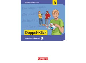 9783060607396 - Doppel-Klick - Das Sprach- und Lesebuch   Doppel-Klick - Das Sprach- und Lesebuch - Mittelschule Bayern - 8 Jahrgangsstufe Arbeitsheft mit Lösungen - Für Regelklassen - Sylvelin Leipold Susanne Bonora Kartoniert (TB)