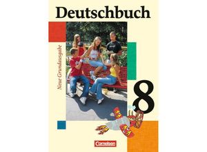 9783060607990 - Deutschbuch - Sprach- und Lesebuch   Deutschbuch - Sprach- und Lesebuch - Grundausgabe 2006 - 8 Schuljahr - Friedrich Dick Ute Fenske Josi Ferrante-Heidl Marlene Koppers Günther Biermann Anna Löwen Andrea Gefeke Gebunden