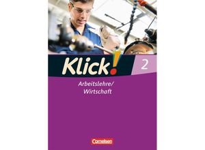 9783060641840 - Klick! Arbeitslehre Wirtschaft   Klick! Arbeitslehre Wirtschaft - Alle Bundesländer - Band 2 - Christine Fink Silke Weise Oliver Fink Kartoniert (TB)