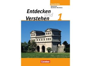 9783060645060 - Entdecken und verstehen - Geschichtsbuch - Realschule und Gesamtschule Nordrhein-Westfalen 2006 - Band 1 - Thomas Berger-von der Heide Karl-Heinz Müller Hans-Jürgen Kaiser Wolfgang Humann Ilse Lerch-Hennig Hans-Gert Oomen Gebunden