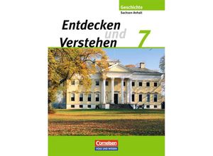 9783060647507 - Entdecken und verstehen - Geschichtsbuch   Entdecken und verstehen - Geschichtsbuch - Sachsen-Anhalt 2010 - 7 Schuljahr - Karl-Heinz Müller Dieter Potente Ilse Lerch-Hennig Elisabeth Herkenrath Martina Quill Bettina Mende Hans-Gert Oomen Kartoniert (TB)