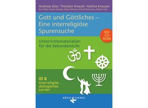 9783060655168 - Interreligiös-dialogisches Lernen ID   Interreligiös-dialogisches Lernen ID - Sekundarstufe I - Band 8 8-10 Schuljahr - Andreas Gloy Oliver Petersen Erlend Pettersson Melek Yildiz Kurt Edler Thorsten Knauth Halima Krausen Rachel Herweg Kartoniert (TB)