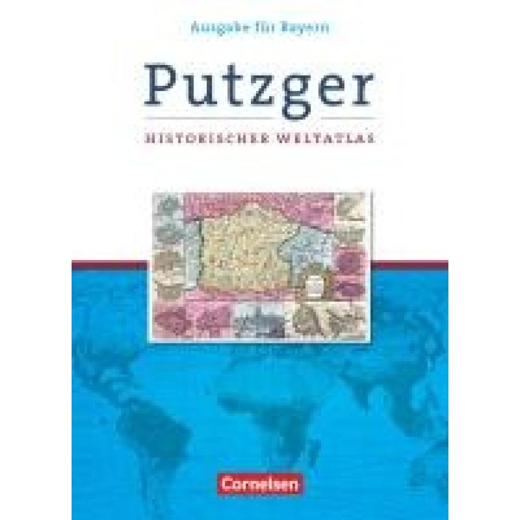 9783060663972 - Schwarzrock Götz Putzger Historischer Weltatlas Kartenausgabe Bayern 105 Auflage