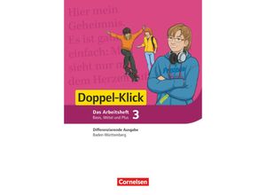 9783060674800 - Doppel-Klick - Das Sprach- und Lesebuch   Doppel-Klick - Das Sprach- und Lesebuch - Differenzierende Ausgabe Baden-Württemberg - Band 3 7 Schuljahr - Heidi Pohlmann Gila Tautz Angela Lieser Judith Schürmer Kartoniert (TB)