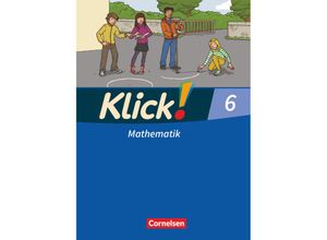 9783060817528 - Klick! Mathematik - Mittel- Oberstufe   Klick! Mathematik - Mittel- Oberstufe - Alle Bundesländer - 6 Schuljahr - Petra Kühne Ines Zemkalis Christel Gerling Thomas Breucker Gebunden