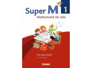 9783060838325 - Super M - Mathematik für alle   Super M - Mathematik für alle - Westliche Bundesländer - Neubearbeitung - 1 Schuljahr - Gabriele Viseneber Ariane Ranft Ulrike Braun Mirjam Frost Ursula Manten Reinhard Forthaus Kartoniert (TB)