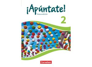 9783061211189 - ¡Apúntate!   ¡Apúntate! - Spanisch als 2 Fremdsprache - Ausgabe 2016 - Band 2 - Heike Kolacki Amparo Elices Macias Isabel Calderón Villarino Alexander Grimm Joachim Balser Ulrike Lützen Kartoniert (TB)