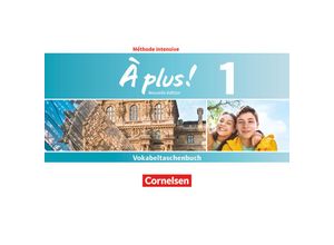 9783061219055 - À plus! Méthode intensive - Nouvelle édition 1 À plus ! - Französisch als 3 Fremdsprache - Ausgabe 2018 - Band 1 Kartoniert (TB)