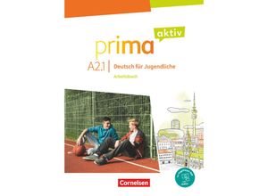 9783061225995 - Prima aktiv - Deutsch für Jugendliche   Prima aktiv - Deutsch für Jugendliche - A2 Band 1 - Sabine Jentges Friederike Jin Anjali Kothari Robson Carapeto-Conceição Kartoniert (TB)