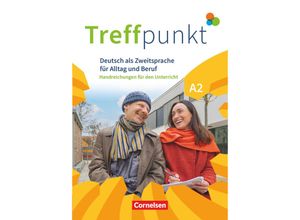 9783061228095 - Treffpunkt - Deutsch für die Integration   Treffpunkt - Deutsch für die Integration - Allgemeine Ausgabe - Deutsch als Zweitsprache für Alltag und Beruf - A2 Gesamtband - Claudia Lühmann Carmen Dusemund-Brackhahn Kartoniert (TB)