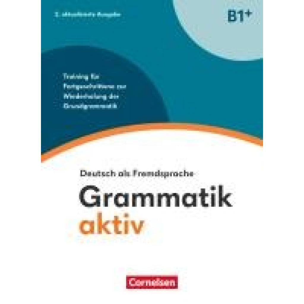 9783061229665 - Jin Friederike Grammatik aktiv - Deutsch als Fremdsprache - B1+ Training für Fortgeschrittene zur Wiederholung der Grundgrammatik - Übungsbuch