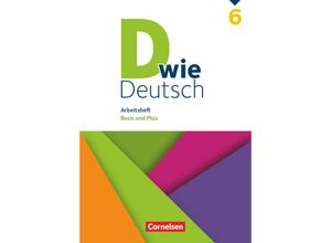 9783062000041 - D wie Deutsch - Das Sprach- und Lesebuch für alle - 6 Schuljahr Arbeitsheft mit Lösungen - Basis und Plus - Sandra Heidmann-Weiß Isabel Tebarth Renate Teepe Kartoniert (TB)