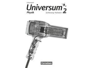 9783064203723 - Universum Physik   Universum Physik - Gymnasium Schleswig Holstein - Band 2 Lösungen zum SchülerbuchBd2 Kartoniert (TB)