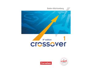 9783064511293 - Crossover   Crossover - 5th edition Baden-Württemberg - B1 B2 Band 1 - 11 Schuljahr - Margaret Helliwell Kartoniert (TB)