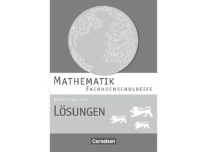 9783064512078 - Mathematik Fachhochschulreife Berufskolleg Baden-Württemberg Mathematik - Fachhochschulreife - Berufskolleg Baden-Württemberg 2016 - Markus Strobel Otto Feszler Karin Schommer Kartoniert (TB)