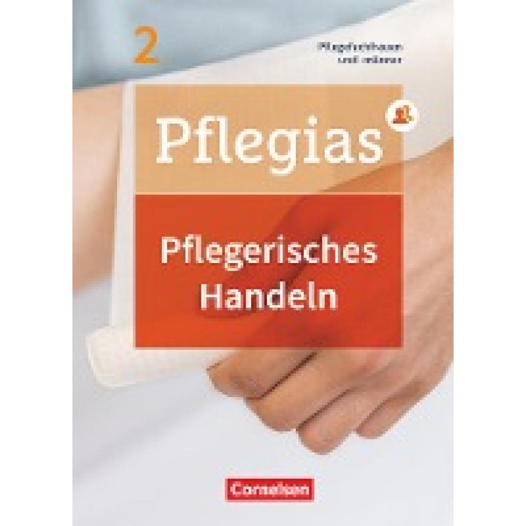 9783064512252 - Weißbarth Wiebke Pflegias - Generalistische Pflegeausbildung Band 2 - Pflegerisches Handeln