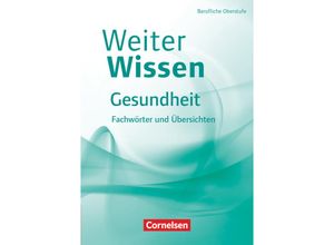 9783064518995 - Weiterwissen   Weiterwissen - Gesundheit - Neubearbeitung - Ulrike Pierk Kartoniert (TB)