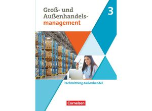 9783064520585 - Kaufleute im Groß- und Außenhandelsmanagement   Kaufleute im Groß- und Außenhandelsmanagement - Ausgabe 2020 - Band 3 - Josef Schnettler Hans-Peter von den Bergen Christian Fritz Kartoniert (TB)