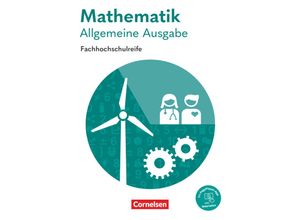 9783064523043 - Mathematik - Fachhochschulreife   Mathematik - Fachhochschulreife - Allgemeine Ausgabe 2023 - Garnet Becker Elke Effert Christoph Berg Jens-Oliver Stock Isabell Bochon Alois Knobloch Susanne Viebrock Kartoniert (TB)