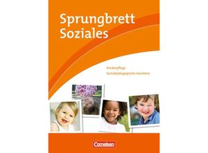 9783064558427 - Sprungbrett Soziales   Sprungbrett Soziales - Kinderpflege - Bianca Hempel Michaela Messerer Corina Rott-König Tobias Greiner Gregor Schöffel Edigna Maria Kellermann Matthias Dahl Stephanie Hartleb-Kiuncke Silvia Gartinger Gebunden