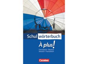 9783065200165 - Schulwörterbuch   Schulwörterbuch - À plus ! - Ausgabe 2004 Kartoniert (TB)