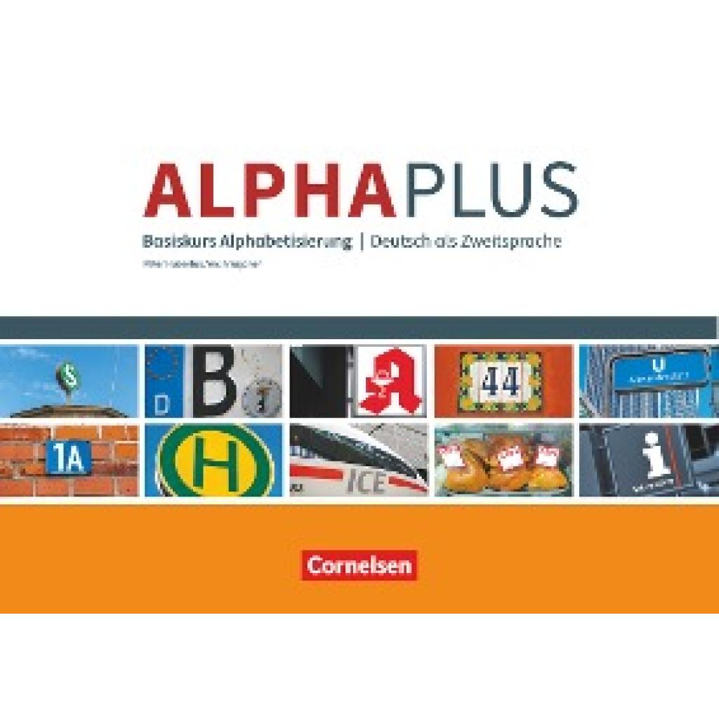 9783065209045 - Alpha plus - Deutsch als Zweitsprache   Alpha plus - Deutsch als Zweitsprache - Basiskurs Alphabetisierung - A1 - Vecih Yasaner Peter Hubertus Kartoniert (TB)